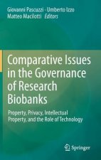 Comparative Issues in the Governance of Research Biobanks