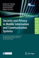 Security and Privacy in Mobile Information and Communication Systems