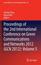 Proceedings of the 2nd International Conference on Green Communications and Networks 2012 (GCN 2012): Volume 5