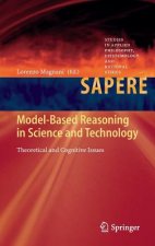 Model-Based Reasoning in Science and Technology