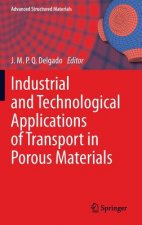 Industrial and Technological Applications of Transport in Porous Materials