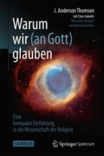 Warum wir (an Gott) glauben