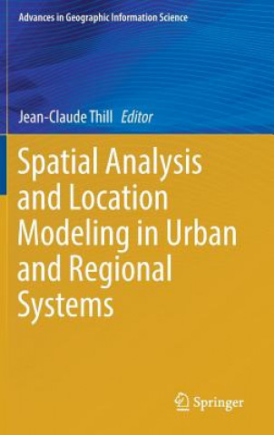 Spatial Analysis and Location Modeling in Urban and Regional Systems