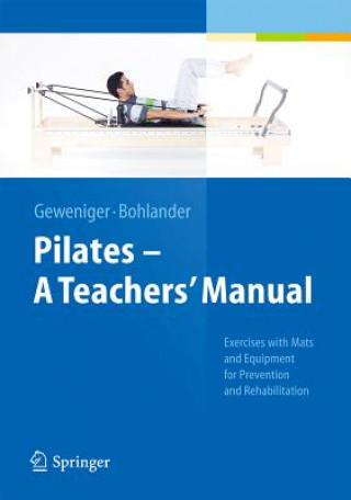 Pilates   A Teachers' Manual