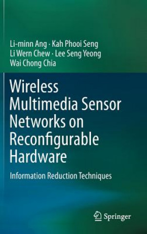 Wireless Multimedia Sensor Networks on Reconfigurable Hardware