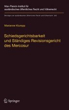Schiedsgerichtsbarkeit und Standiges Revisionsgericht des Mercosur