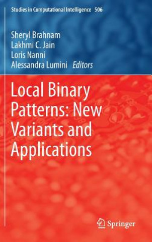 Local Binary Patterns: New Variants and Applications