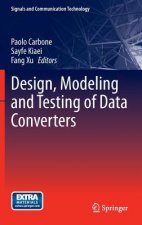 Design, Modeling and Testing of Data Converters