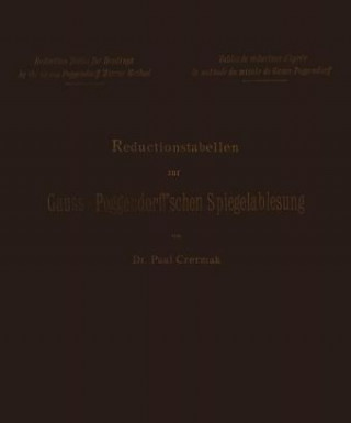 Reductionstabellen zur Gauss-Poggendorff'schen Spiegelablesung