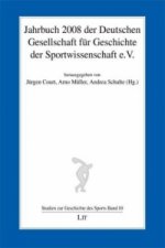Jahrbuch 2008 der Deutschen Gesellschaft für Geschichte der Sportwissenschaft e.V.