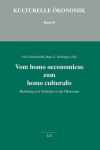 Vom homo oeconomicus zum homo culturalis