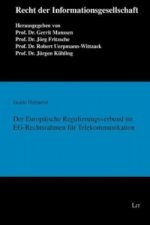 Der Europäische Regulierungsverbund im EG-Rechtsrahmen für Telekommunikation