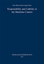 Responsibility and Liability in the Maritime Context