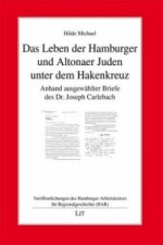 Das Leben der Hamburger und Altonaer Juden unter dem Hakenkreuz