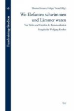 Wo Elefanten schwimmen und Lämmer waten
