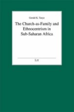 The Church-as-Family and Ethnocentrism in Sub-Saharan Africa