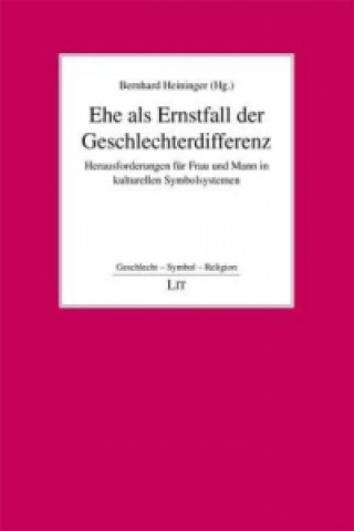 Ehe als Ernstfall der Geschlechterdifferenz