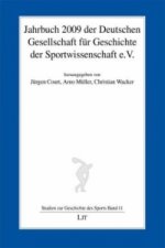 Jahrbuch 2009 der Deutschen Gesellschaft für Geschichte der Sportwissenschaft e.V.