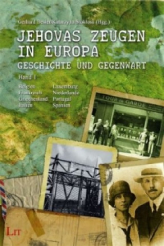 Jehovas Zeugen in Europa - Geschichte und Gegenwart. Bd.1