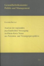 Analyse der regionalen psychiatrischen Versorgung im Rhein-Kreis Neuss aus Patienten- und Versorgerperspektive