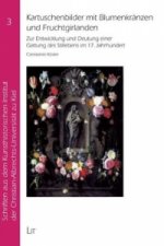 Kartuschenbilder mit Blumenkränzen und Fruchtgirlanden