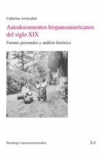 Autodocumentos hispanoamericanos del siglo XIX