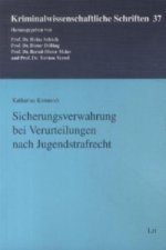 Sicherungsverwahrung bei Verurteilungen nach Jugendstrafrecht