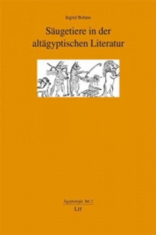 Säugetiere in der altägyptischen Literatur