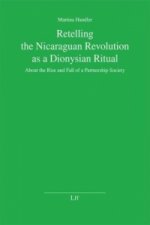 Retelling the Nicaraguan Revolution as a Dionysian Ritual