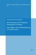 New Pathways in the Professional Development of Teachers. Neue Wege in der Professionalisierung von Lehrer/-inne/-n