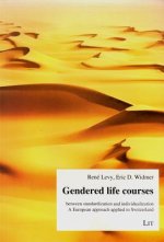Gendered Life Courses between Standardization and Individualization