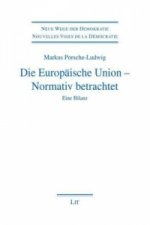 Die Europäische Union - Normativ betrachtet