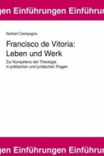 Francisco de Vitoria: Leben und Werk
