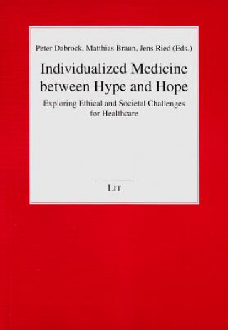 Individualized Medicine between Hype and Hope