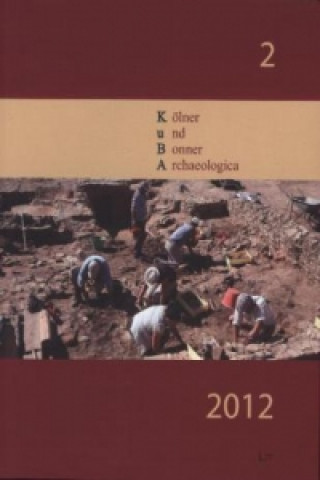 KuBA - Kölner und Bonner Archaeologica. H.2/2012
