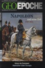 Napoleon und seine Zeit 1769-1821