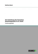 Entstehung des Deutschen Beamtengesetzes im III. Reich