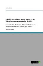 Friedrich Schiller - Maria Stuart - Die Koeniginnenbegegnung im III. Akt