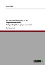 Orestie-Rezeption in der Gegenwartsdramatik