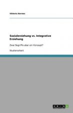 Sozialerziehung vs. Integrative Erziehung