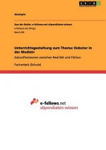 Unterrichtsgestaltung zum Thema: Roboter in der Medizin