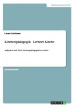 Kirchenpadagogik - Lernort Kirche