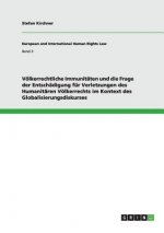 Voelkerrechtliche Immunitaten und die Frage der Entschadigung fur Verletzungen des Humanitaren Voelkerrechts im Kontext des Globalisierungsdiskurses