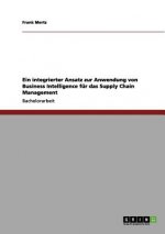 integrierter Ansatz zur Anwendung von Business Intelligence fur das Supply Chain Management