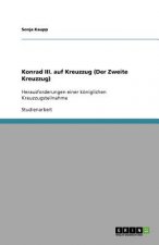 Konrad III. auf Kreuzzug (Der Zweite Kreuzzug)