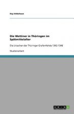 Die Wettiner in Thuringen im Spatmittelalter