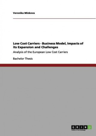 Low Cost Carriers - Business Model, Impacts of its Expansion and Challenges