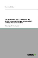 Bedeutung von L-Carnitin in der Ernahrungsmedizin, Sportwissenschaft und der Praventivmedizin