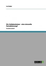 Soldatenkaiser - Eine Sinnvolle Periodisierung?