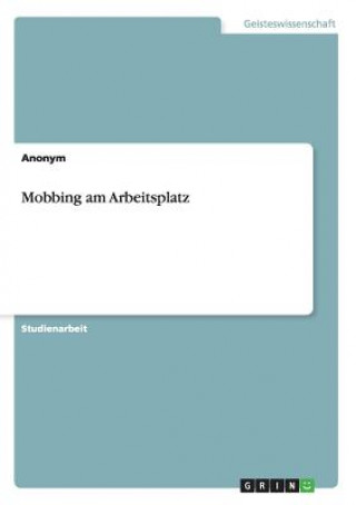 Mobbing am Arbeitsplatz